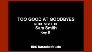 Sam Smith  Too Good At Goodbyes Karaoke Version [upl. by Nel]