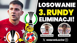 LOSOWANIE 3 RUNDY ELIMINACJI LIGI EUROPY amp LIGI KONFERENCJI NA ŻYWO  KTO RYWALEM WISŁY KRAKÓW [upl. by Turnbull]