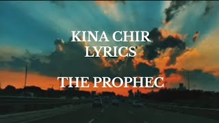 KINA CHIR LYRICS SONG ♥ [upl. by Nowahs]