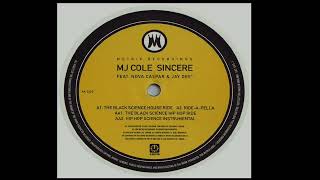 MJ Cole Feat Nova Caspar amp Jay Dee  Sincere The Black Science House Ride [upl. by Sidnala206]