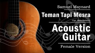 Teman Tapi Mesra  Karaoke Female Key Acoustic Version [upl. by Tillio293]