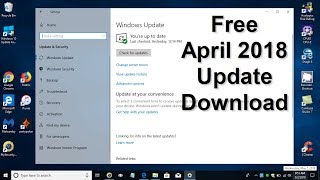 How to download windows 10 update April 2018 and windows 10 spring creators update in 2 Methods [upl. by Eemyaj316]