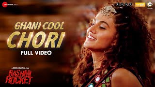 Ghani Cool Chori  Full Video  Rashmi Rocket  Taapsee Pannu  Bhoomi Trivedi  Amit Trivedi [upl. by Algy]