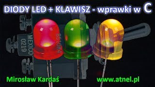 Mikrokontrolery AVR  ćwiczenia  diody LED  KLAWISZ [upl. by Nimesay227]