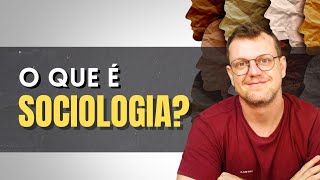 O que é Sociologia Um breve resumo [upl. by Brechtel]