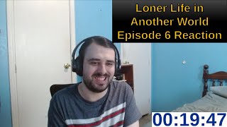 Loner Life in Another World Episode 6 Reaction  ANIME REACTION [upl. by Lednor]