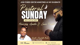 Pastoral Sunday  Power Center Ministries [upl. by Rachele635]