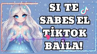 SI TE SABES EL TIKTOK BAILA  2024 [upl. by Edrei]