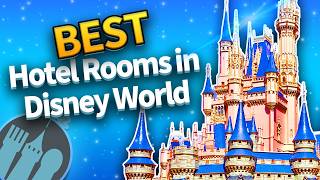 The BEST Hotel Rooms in Disney World amp How to Get Them [upl. by Akimak328]