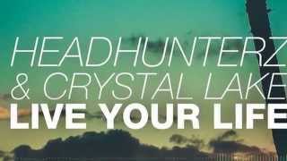 Headhunterz amp Crystal Lake  Live Your Life Original MixHD [upl. by Teador]