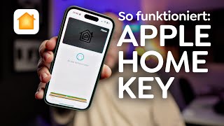 So funktioniert Apple Home Key  Einrichtung Features amp Probleme [upl. by Enimzaj]