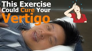 Get Rid of Vertigo with One Simple Exercise  Different than Epleys  Visual Ocular Reflex VOR [upl. by Wells577]