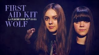 First Aid Kit  Wolf live at la Fleche dor [upl. by Ahsema]