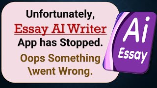 How to Fix Unfortunately Essay AI Writer App has Stopped on Android Phone [upl. by Anaidni152]