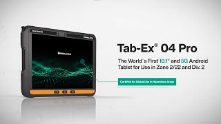 TabEx® 04 Pro—10inch Android Tablet for Zone 222 and Div 2 [upl. by Bolten]