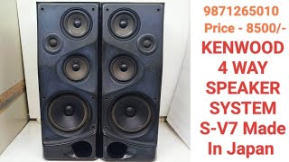 KENWOOD 4 WAY SPEAKER SYSTEM SV7 Price  8500 Only Contact No  9871265010 [upl. by Notffilc]