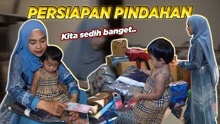 PERSIAPAN PINDAHAN KE KEBAGUSAN Sedih Banget [upl. by Hattie258]