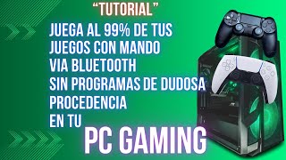 Tutorial juega con mandos de PS4 PS5 en PC a cualquier juego vía Bluetooth [upl. by Nila427]