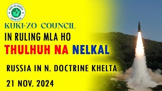 21 NOV2024 KUKI ZO COUNCIL in Ruling MLA ho thulhuh na nelkal Russia in NDoctrine khelta [upl. by Barabas623]