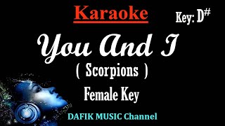 You And I Karaoke Scorpions Female Key D [upl. by Wainwright688]