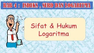 Vid10 Matematik Tambahan KSSM Tingkatan 4 BAB 4  LOGARITMA  Sifat dan Hukum Logaritma [upl. by Nnail]