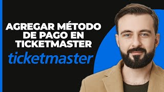 Cómo agregar un método de pago en Ticketmaster 2024 y 2024 nueva actualización [upl. by Naesed]