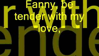 Bee Gees  Fanny Be Tender With My Love Lyrics [upl. by Swainson]