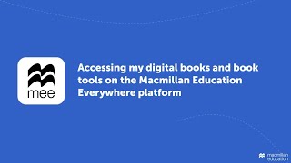 Accessing my digital books and book tools on the Macmillan Education Everywhere MEE Platform [upl. by Eiboh]