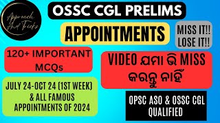 Best Appointments for OSSC CGL 2024 Prelims covered till October 20241st week [upl. by Leunas]