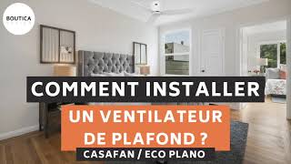 Comment installer un ventilateur de plafond  Eco Plano  Casafan [upl. by Iaria]