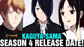 KAGUYASAMA LOVE IS WAR SEASON 4 RELEASE DATE  Situation [upl. by Rasec]