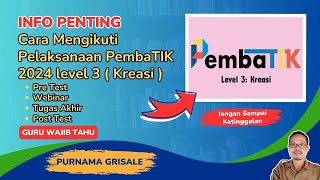 Cara Mengikuti Pelaksanaan Pembatik 2024 level 3  Pre Test  Webinar  Tugas Akhir  Post Test [upl. by Joete179]