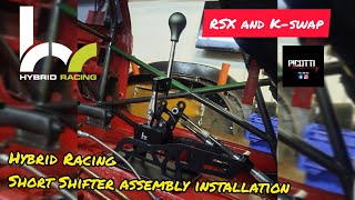 Hybrid Racing  Short shifter assembly RSX amp Kswap [upl. by Ayouqes]