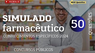 50 QUESTÕES ESPECIFICAS DA PROVA DE FARMACÊUTICO  2024 CONHECIMENTOS ESPECÍFICOS [upl. by Averill554]