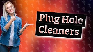 What can I use to clean a plug hole [upl. by Light]