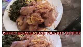 Cooking And Eating Most Appetizing African Food For LunchGreen Bananas And Peanut Sourcecooking [upl. by Heti735]