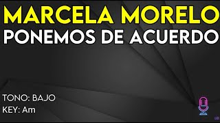 Marcela Morelo  Ponernos De Acuerdo  Karaoke Instrumental  Bajo [upl. by Luapnoj]