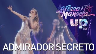 Larissa Manoela  Admirador Secreto Ao Vivo  Up Tour [upl. by Dwayne]