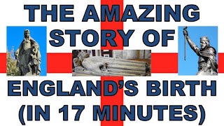 The Amazing Story of Englands Birth in 17 minutes [upl. by Elwina]