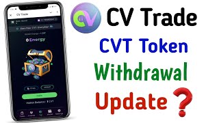 CV Trade Withdrawal Update  CVT Withdrawal Kaise Kare  How to withdraw cvt token [upl. by Ahsenyt]