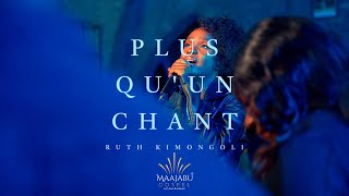 Ruth Kimongoli  Plus quun chant Clip Officiel [upl. by Babcock]