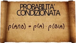 Probabilità Condizionata  Eventi dipendenti ed Indipendenti [upl. by Yhpos]