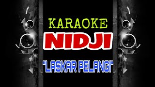 Nidji  Laskar Pelangi Karaoke Tanpa Vokal [upl. by Eelyam]