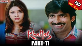 Khallas Hindi Movie Part 1112 Raviteja Richa Gangopadhay Deeksha Seth [upl. by Sabba]