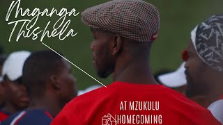 MAGANGA THISHELA mzukulu home coming [upl. by Giulio]