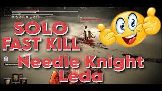 NEEDLE KNIGHT LEDA FAST KILL  SOLO  ELDEN RING SHADOW OF THE ERDTREE [upl. by Noak749]