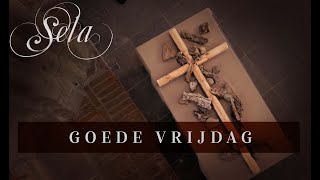 Goede Vrijdag Viering  Pasen met Sela [upl. by Calondra144]