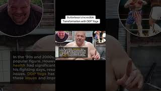 Butterbeans Incredible Transformation with DDP Yoga [upl. by Xuaegram]