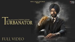 Turbanator  Tarsem Jassar Official Video Sukhe  Punjabi Songs 2018  Vehli Janta Records [upl. by Neimad]