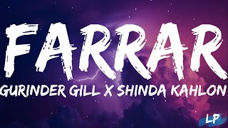 FARAAR LYRICS  GURINDER GILL  SHINDA KAHLON  AP DHILLON Lyrical punjab  FARAAR LYRICAL VIDEO [upl. by Annoel]